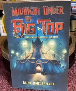 Midnight under the Big Top