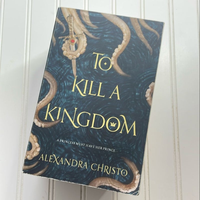 To Kill a Kingdom