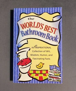 The World's Best Bathroom Book