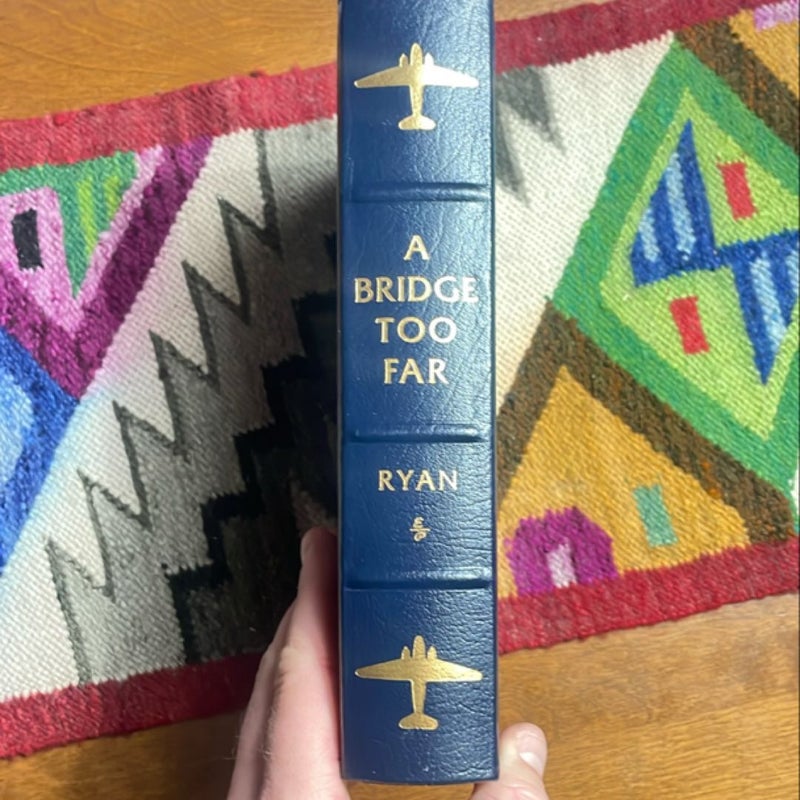 A Bridge Too Far (1987 Easton Press Collector’s Edition)