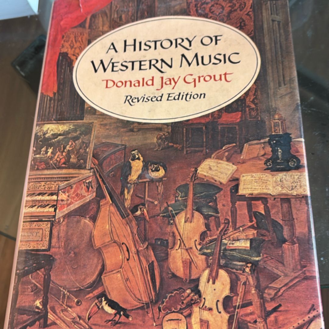 A History of Western Music by J. Peter Burkholder; Donald J. Grout