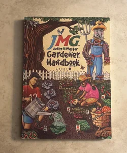 Junior Master Gardener Level One Handbook