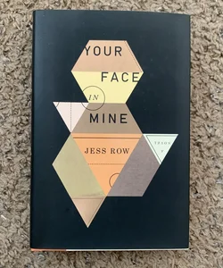 Your Face in Mine