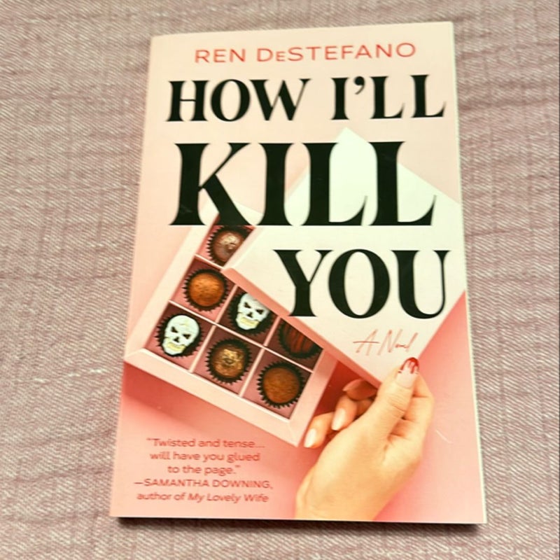 How I'll Kill You