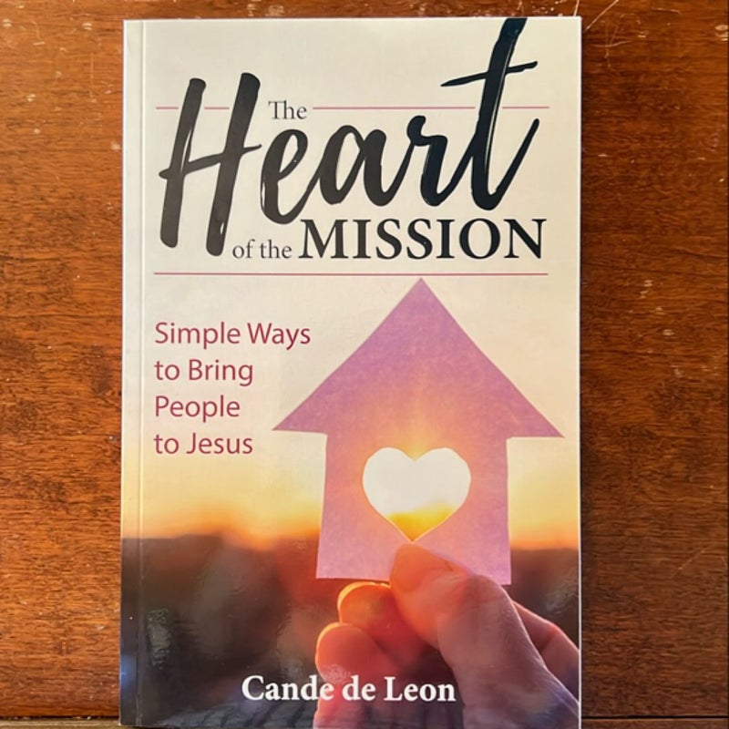 The Heart of the Mission