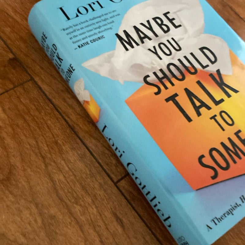 Maybe You Should Talk to Someone