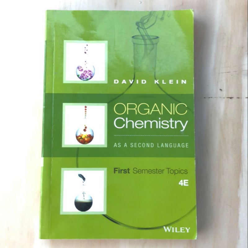 Organic Chemistry As a Second Language: First Semester Topics