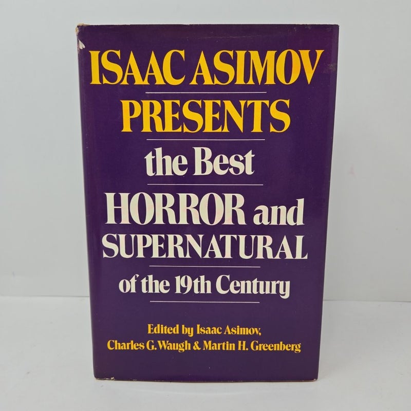 Isaac Asimov Presents the Best Horror and Supernatural Stories of the 19th Century