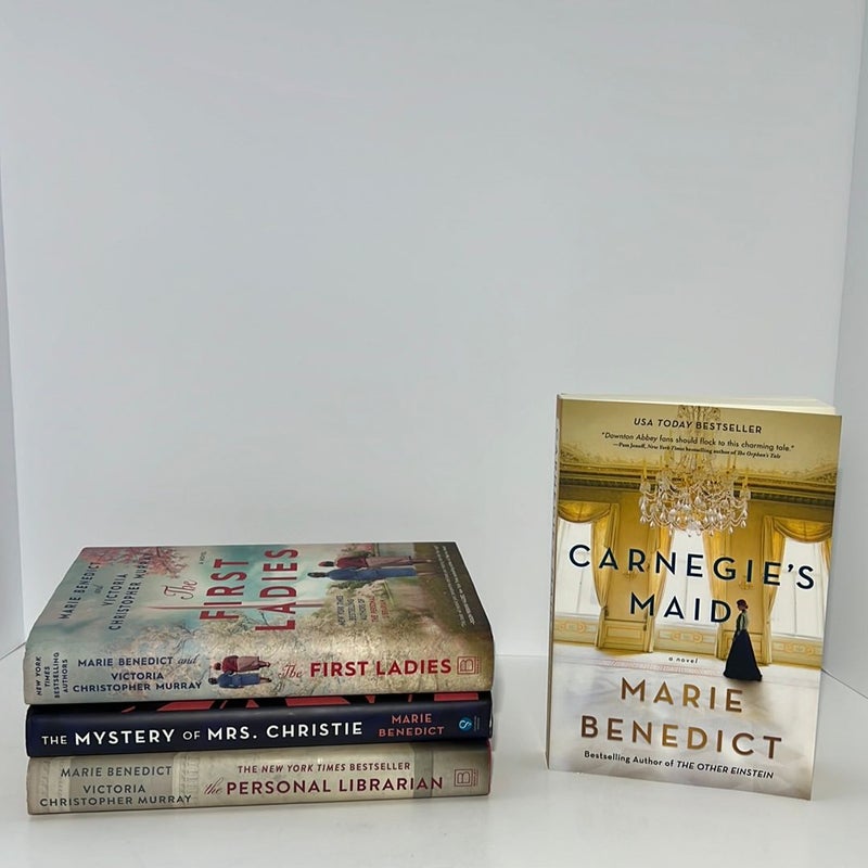 Marie Benedict (4 Book) Bundle: Carnegie’s Maid, The First Ladies, The Personal Librarian, & The Mystery of Mrs. Christie 