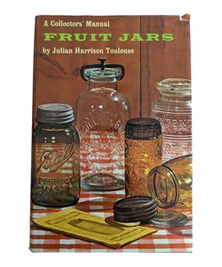 A Collector's Manual Fruit Jars