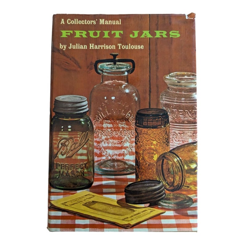 A Collector's Manual Fruit Jars