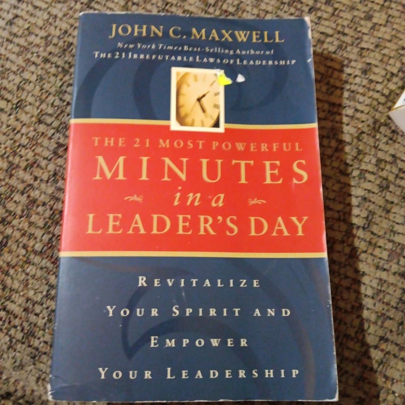 The 21 Most Powerful Minutes in a Leader's Day