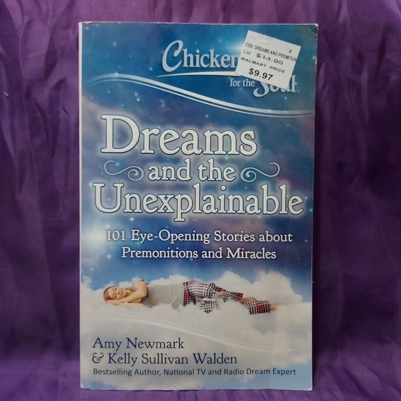 Chicken Soup for the Soul: Dreams and the Unexplainable