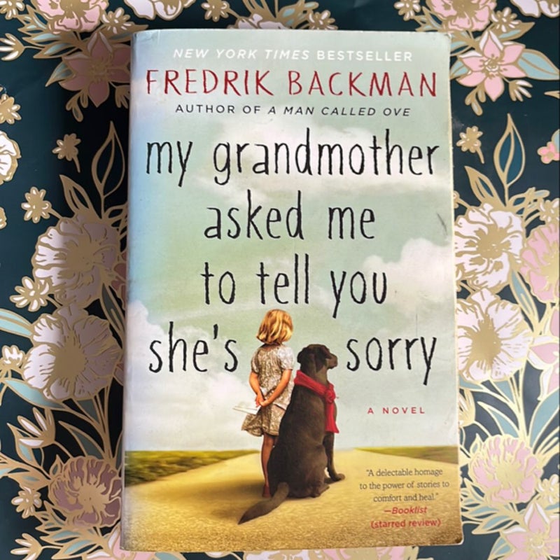 My Grandmother Asked Me to Tell You She's Sorry