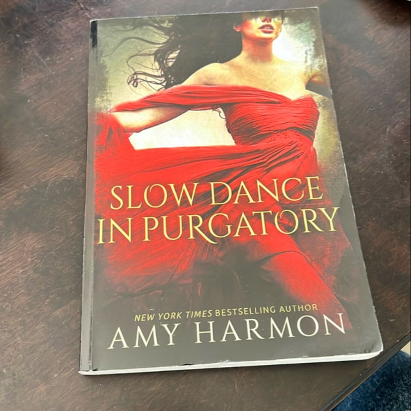 Slow Dance in Purgatory