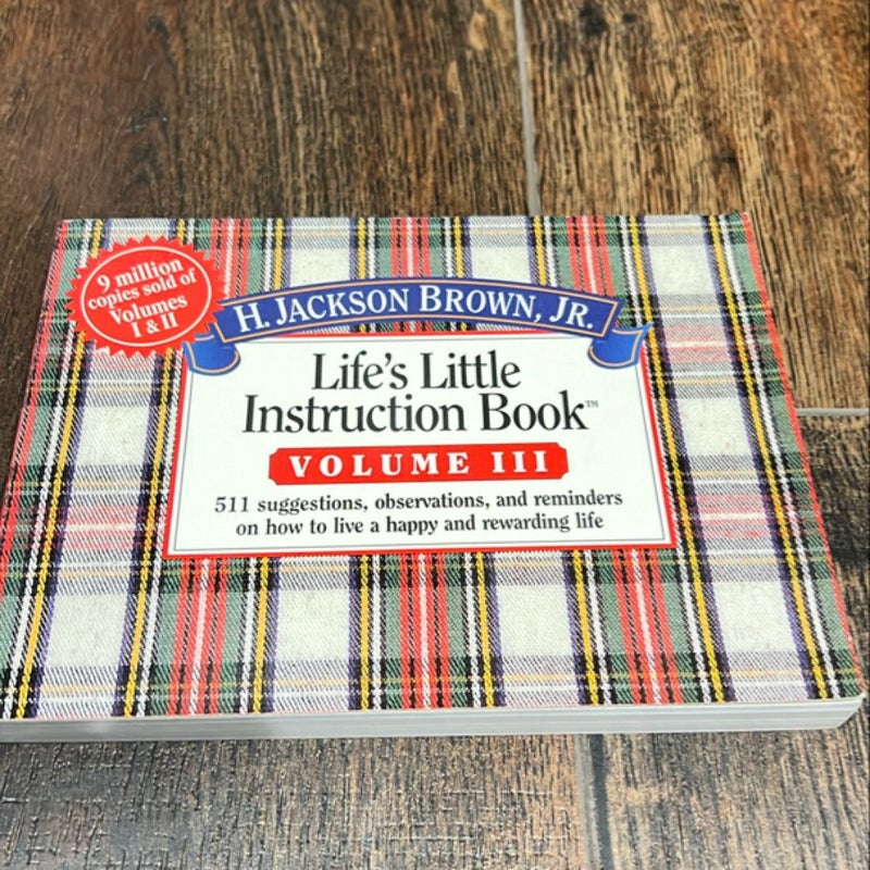 Life's Little Instruction Book, Volume 3