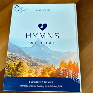 Hymns We Love Leader's Kit