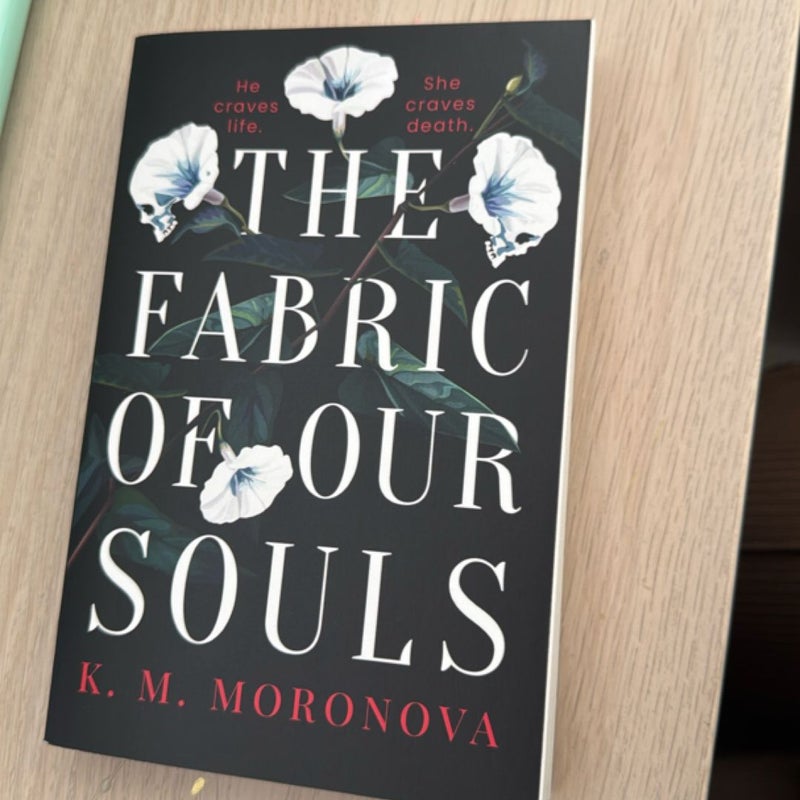 The Fabric of Our Souls