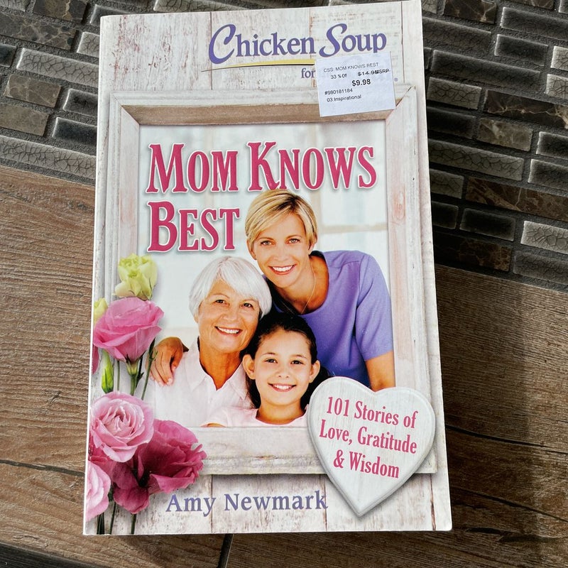 Chicken Soup for the Soul: Moms Know Best