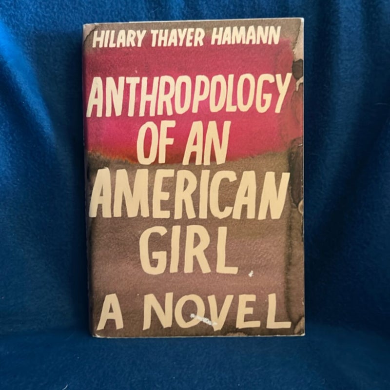 Anthropology of an American Girl