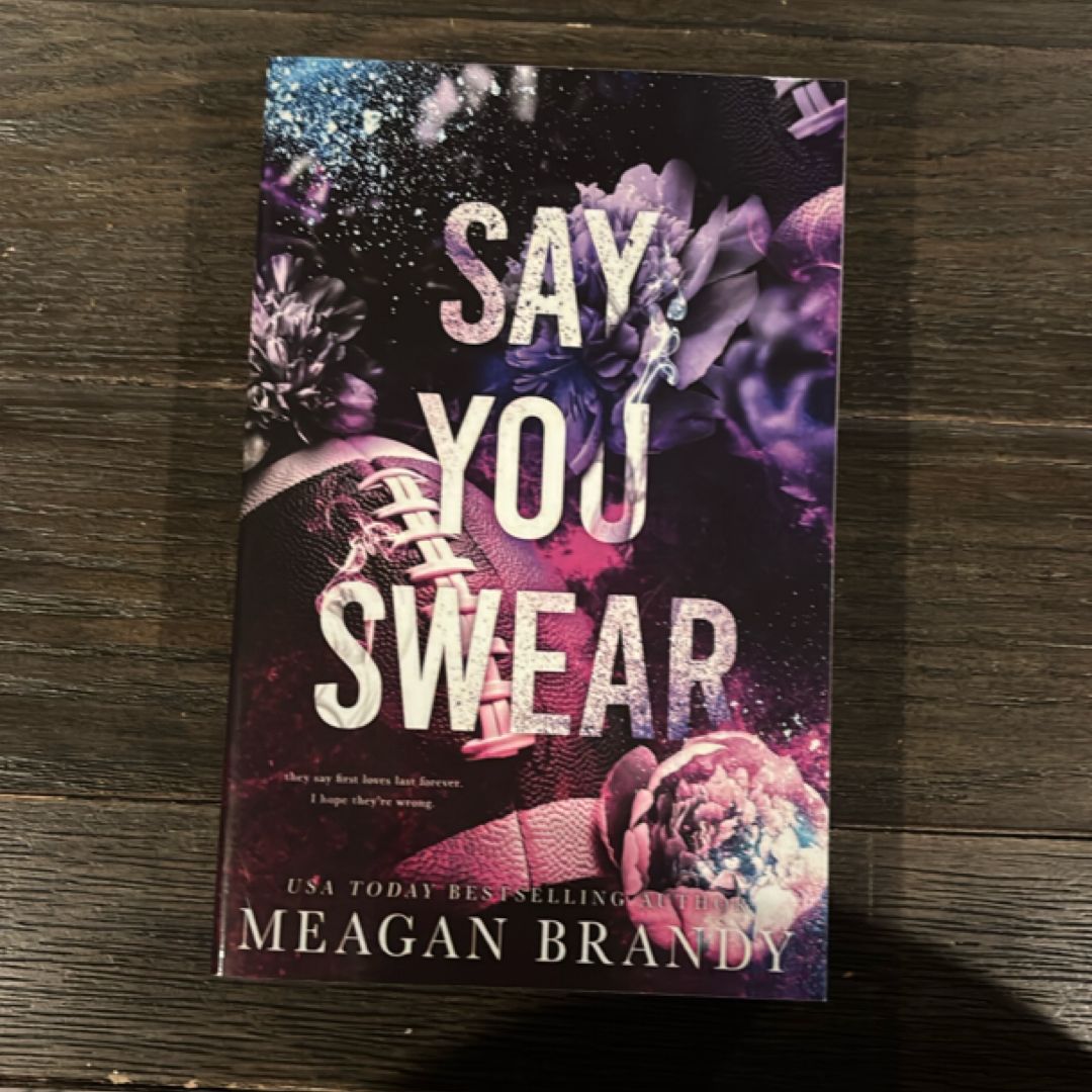 Say You Swear : Alternate Cover Edition