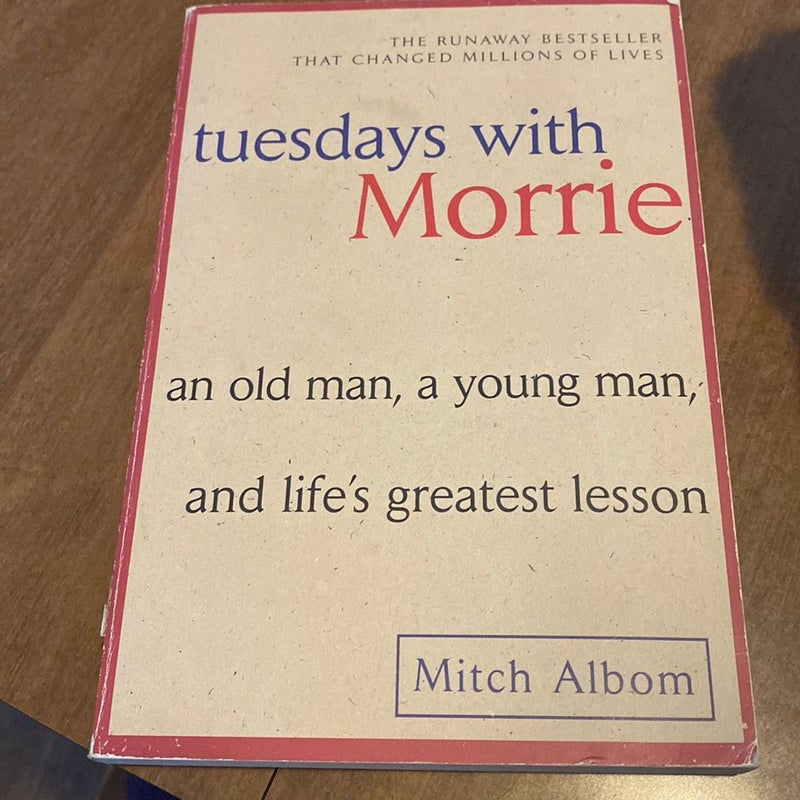 Tuesdays with Morrie