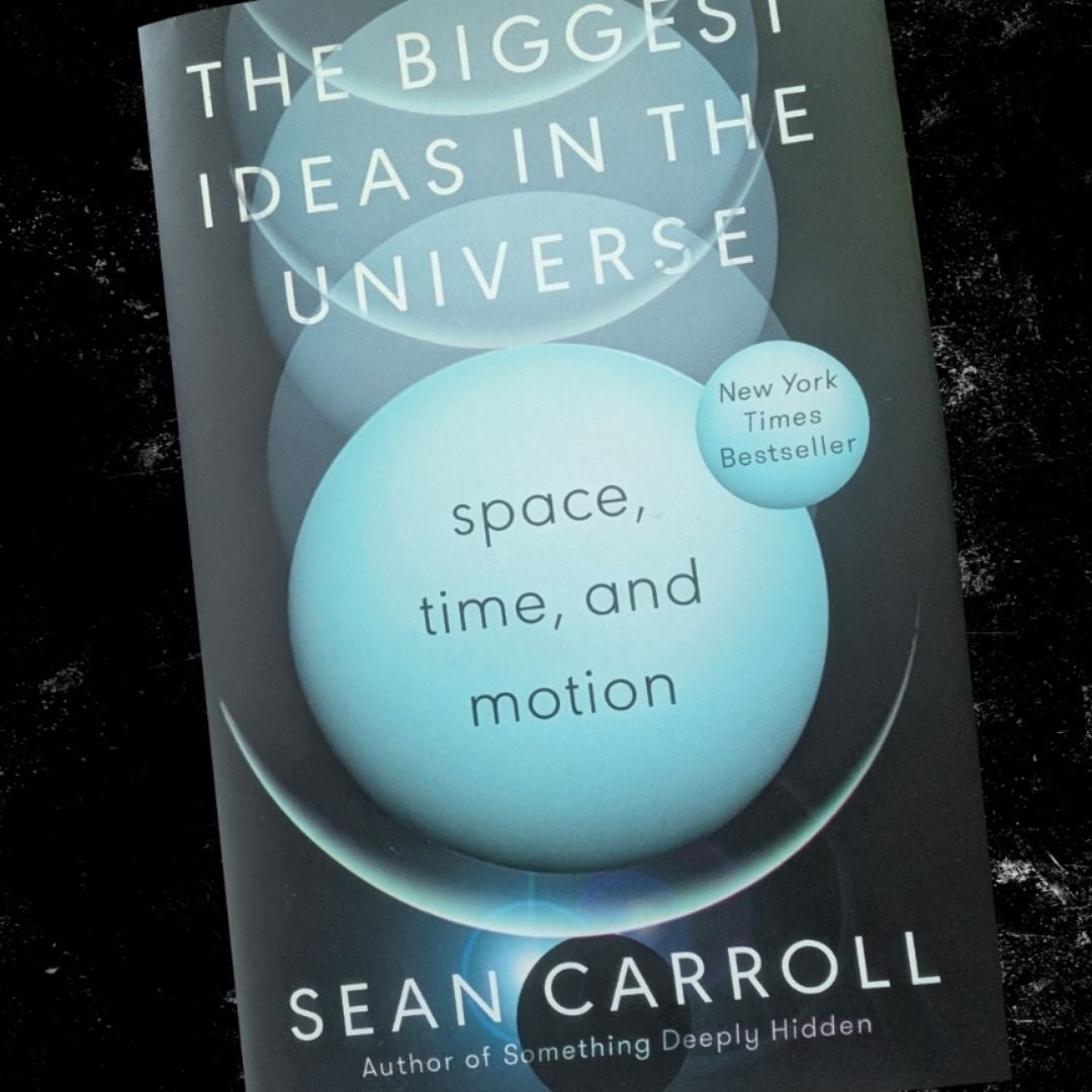 The Biggest Ideas in the Universe