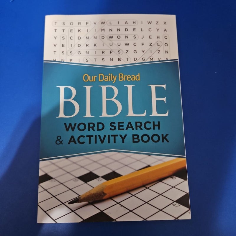 Our Daily Bread Bible Word Search & Activity Book