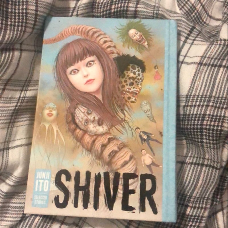 Shiver: Junji Ito Selected Stories