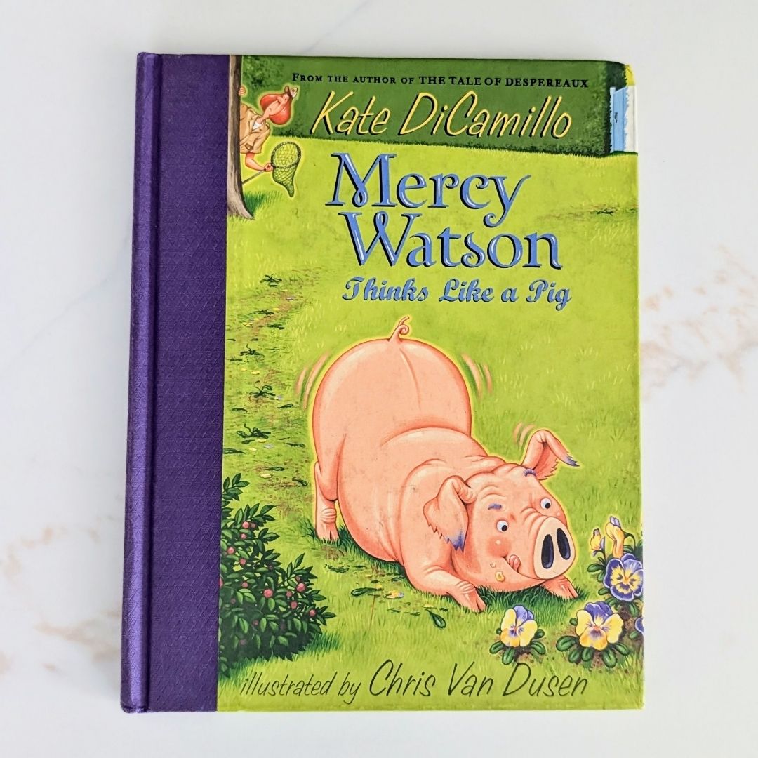 Mercy Watson Thinks Like a Pig