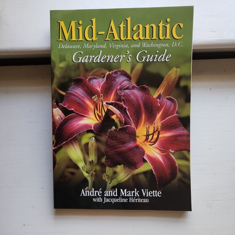 Mid-Atlantic Gardener's Guide