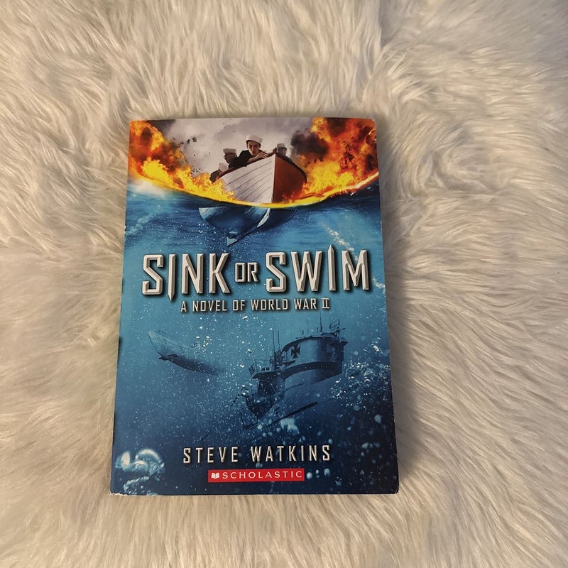 Sink or swim a novel of world war 2