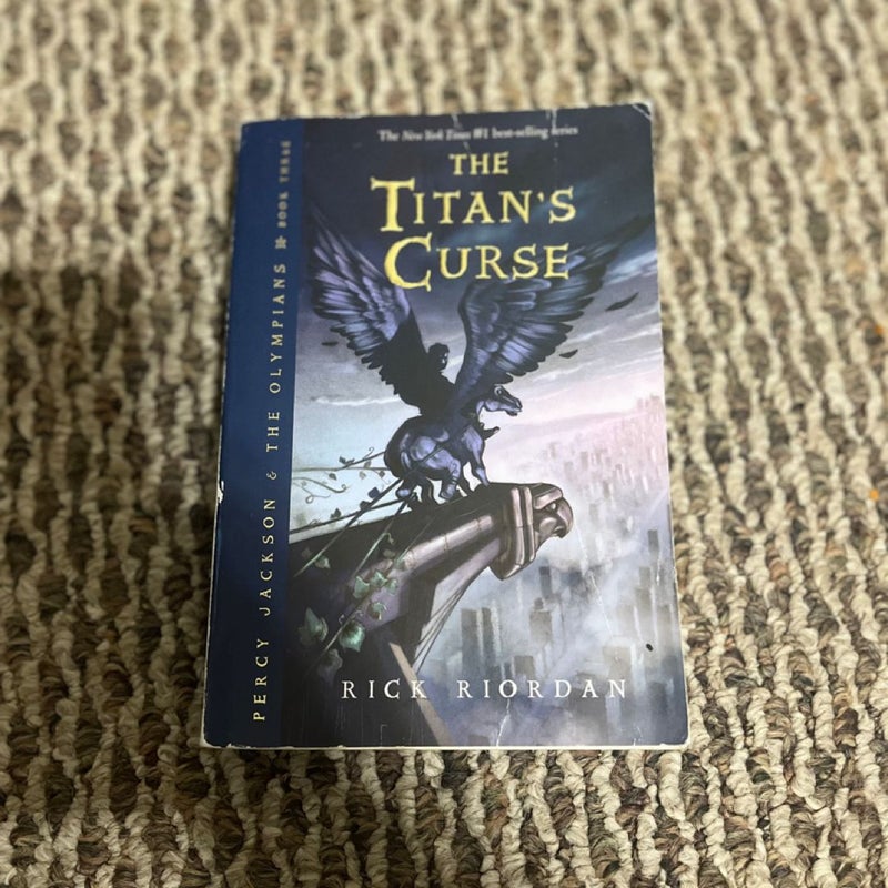 Percy Jackson and the Olympians, Book Three the Titan's Curse (Percy Jackson and the Olympians, Book Three)