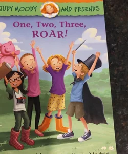 Judy Moody and Friends: One, Two, Three, ROAR!