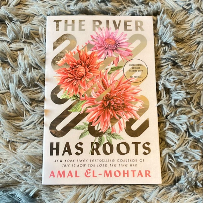 The River Has Roots