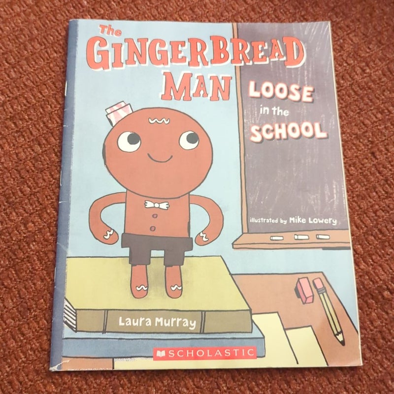 The Gingerbread Man Loose in the School