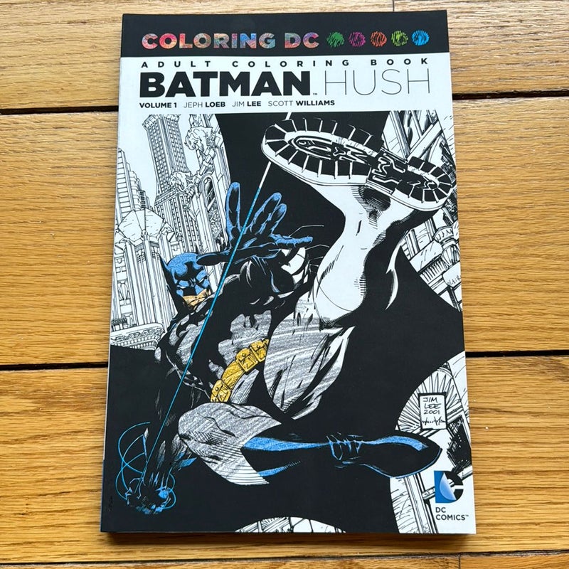 Coloring DC: Batman-Hush Vol. 1 by Jeph Loeb