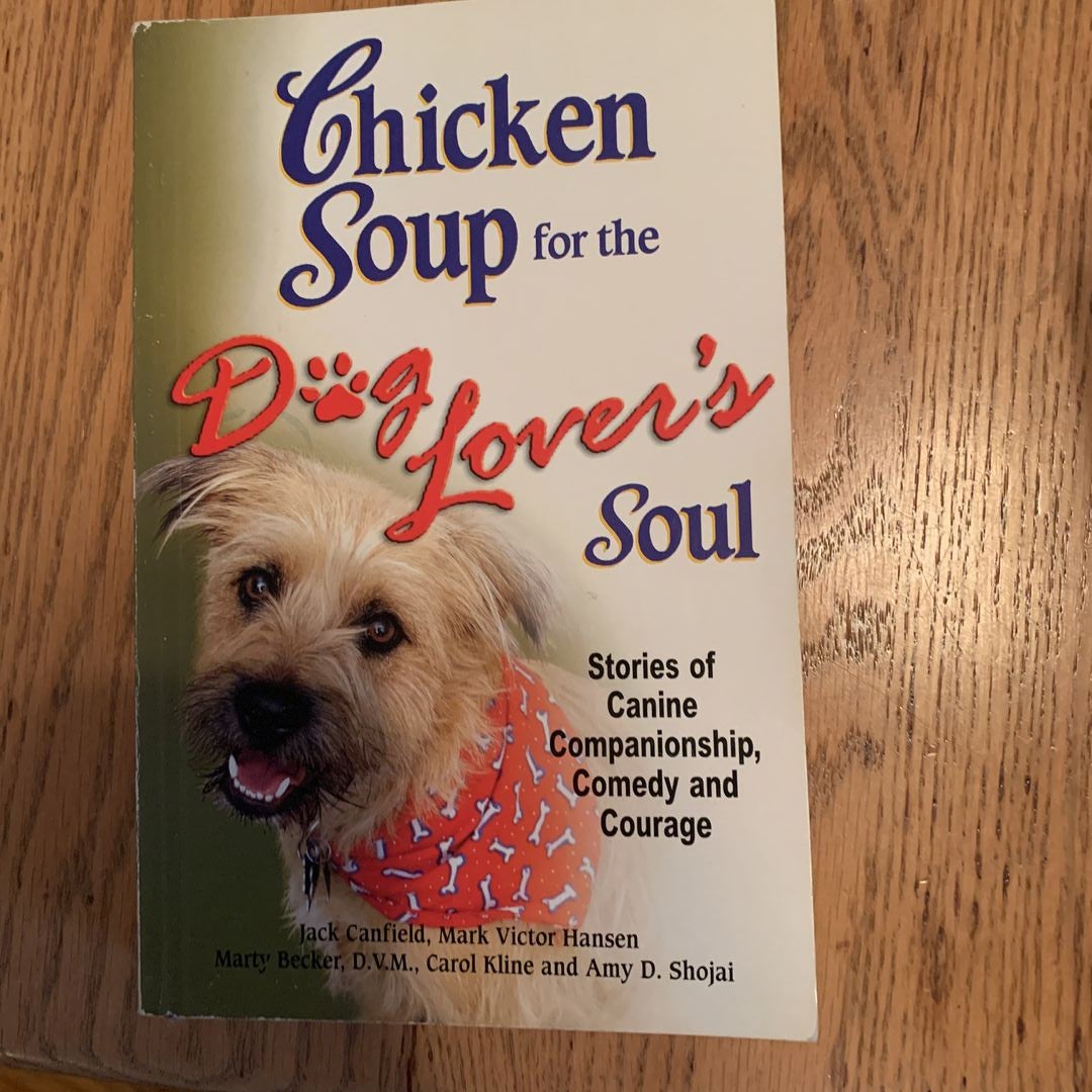 Chicken soup for shop the dog lover's soul