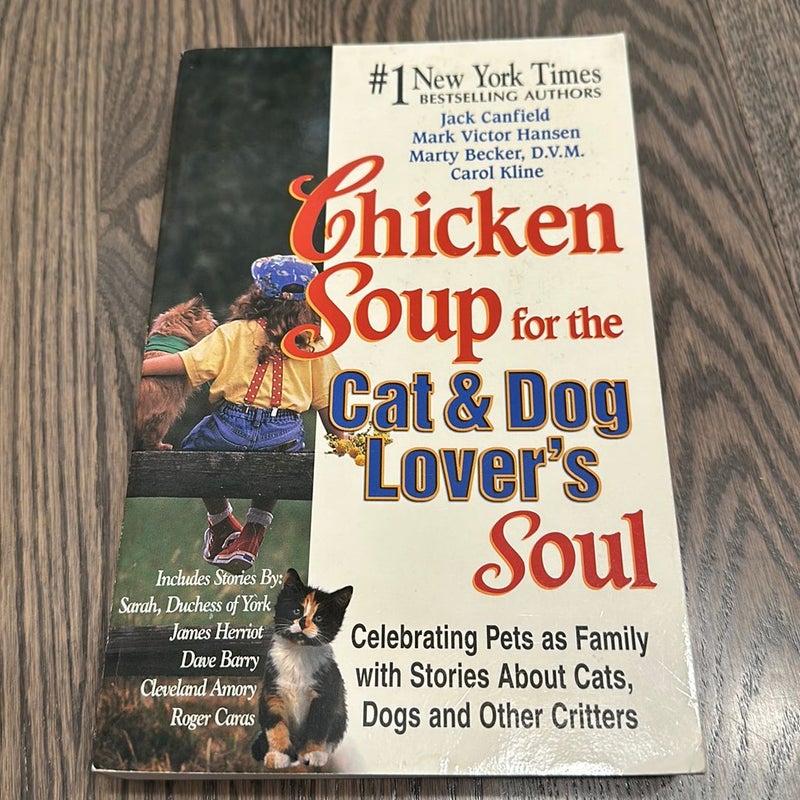 Chicken Soup for the Cat and Dog Lover's Soul