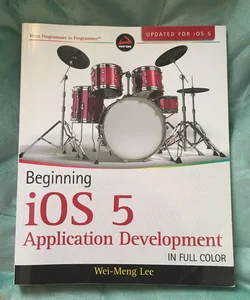 Beginning iOS 5 Application Development