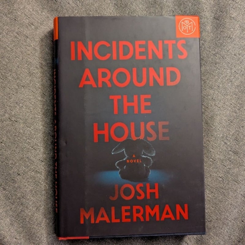 Incidents Around the House