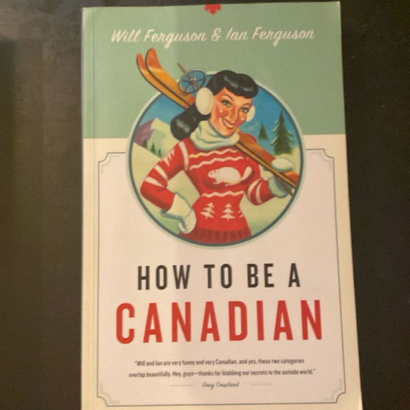 How to Be a Canadian