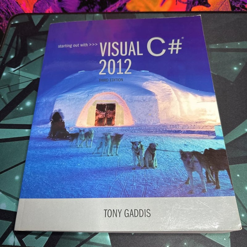 Starting Out with Visual C# 2012 (with CD-ROM)