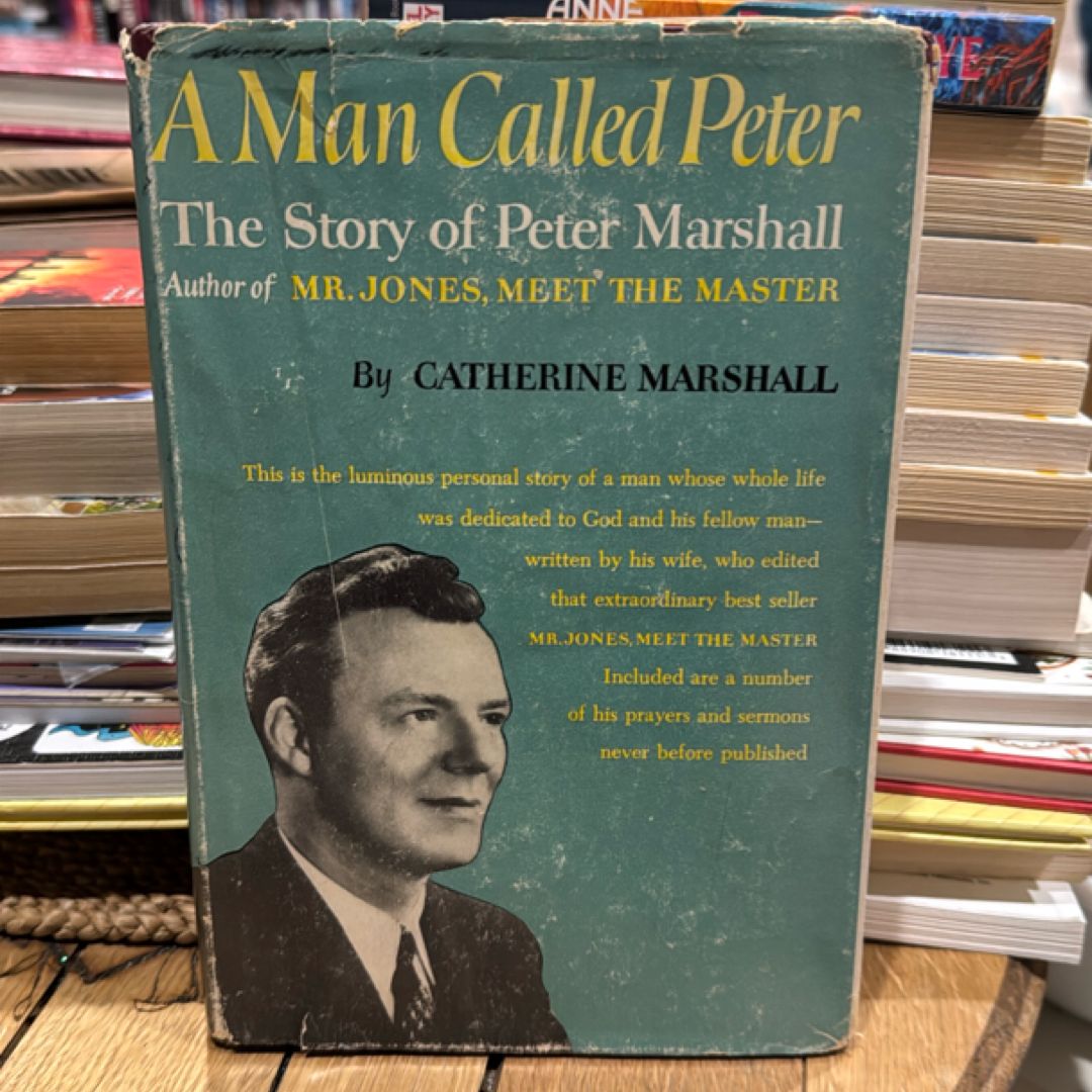 A Man Called Peter, The Story of Peter Marshall - Vintage Rare Book 1951