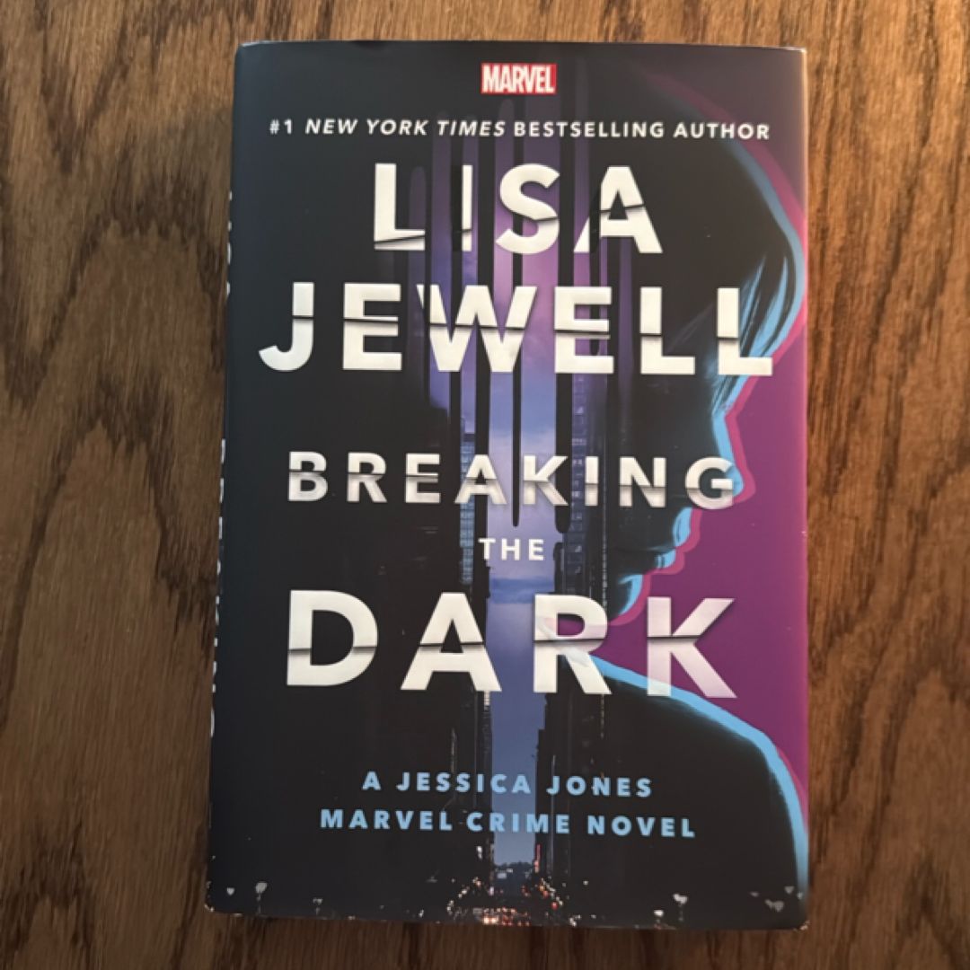 Breaking the Dark: a Jessica Jones Marvel Crime Novel