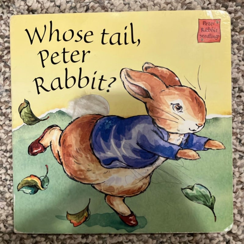 Whose Tail, Peter Rabbit?