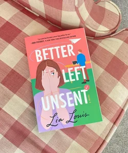 Better Left Unsent