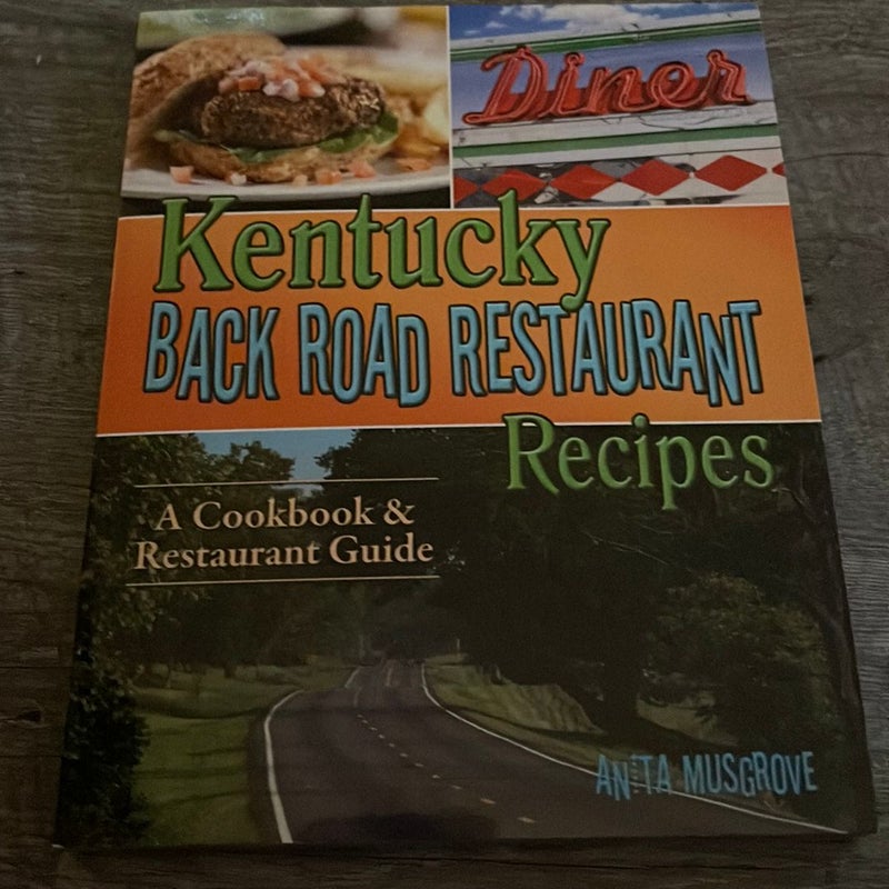 Kentucky Back Road Restaurant Recipes