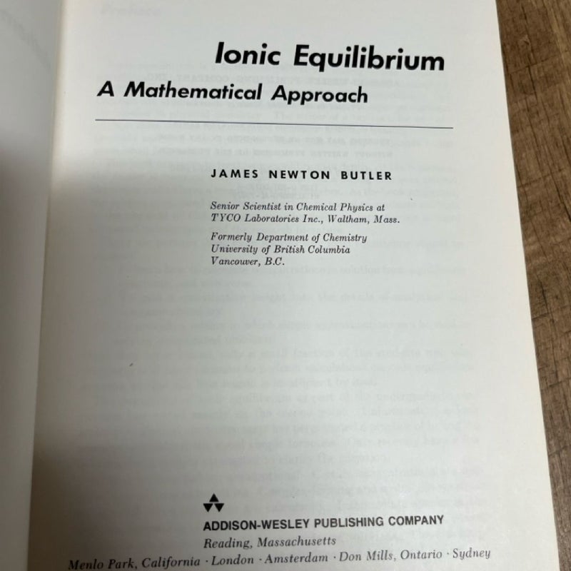 Ionic Equilibrium: A Mathematical Approach James Newton Butler 1st Edition 1964