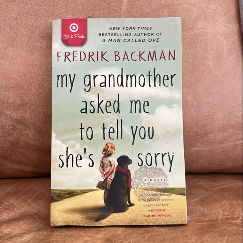 My Grandmother Asked Me To Tell You She’s Sorry